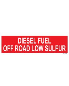 4" X 13.5" DIESEL FUEL - OFF ROAD - LOW SULFUR PUMP Decal